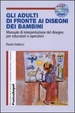 Cover of Gi adulti di fronte ai disegni dei bambini