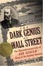 Cover of "The Dark Genius Of Wall Street"
