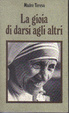 Cover of La gioia di darsi agli altri