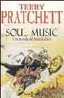 Soul Music : Una Novela del Mundodisco / A  Novel of Discworld