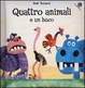 Cover of Quattro animali e un buco