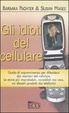 Cover of Gli idioti del cellulare