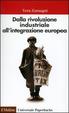 Cover of Dalla rivoluzione industriale all'integrazione europea