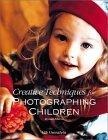 Creative Techniques for Photographing Children