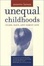 Cover of Unequal Childhoods