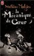 Cover of La mécanique du coeur