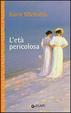 Cover of L'età pericolosa