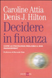 Cover of Decidere in finanza. Come la psicologia migliora il risk managenet