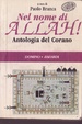 Cover of Nel nome di Allah! Antologia del Corano
