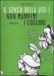 Cover of Il senso della vita è non rompere i coglioni