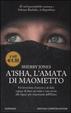 Cover of A'isha, l'amata di Maometto