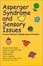 Cover of Asperger's Syndrome and Sensory Issues