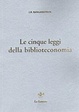 Cover of Le cinque leggi della biblioteconomia