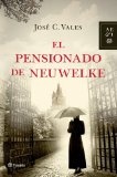 Más sobre El pensionado de Neuwelke