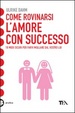 Cover of Come rovinarsi l'amore con successo