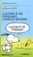 Cover of L'ultimo è un pisquano, Charlie Brown!
