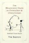 Melancholy Death of Oyster Boy and Other Stories