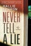 Cover of Never Tell a Lie