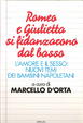 Cover of Romeo e Giulietta si fidanzarono dal basso