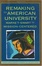 Cover of "Remaking The American University"