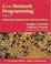 Cover of C++ Network Programming, Vol. 1