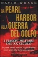 Cover of Da Pearl Harbor alla guerra del Golfo
