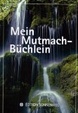 Cover of Mein Mutmach-Büchlein