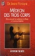 Cover of Médecin des trois corps