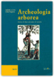 Cover of Archeologia arborea