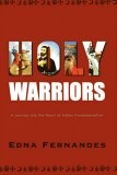 Holy Warriors : A Journey Into the Heart of Indian Fundamentalism