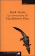 Cover of Le avventure di Huckleberry Finn