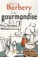 Cover of Une gourmandise