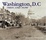 Cover of 'Washington, D.C., Then and Now'