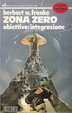 Cover of Zona Zero : obiettivo integrazione