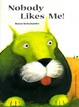 Cover of Nobody Likes Me!