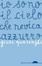 Cover of Io sono il cielo che nevica azzurro