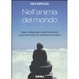Cover of Nell'anima del mondo. Viaggi e pellegrinaggi in luoghi straordinari e guida alle tecniche di meditazione nella natura