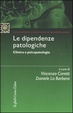 Cover of Le dipendenze patologiche