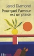 Cover of Pourquoi l'amour est un plaisir