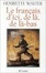 Cover of Le francais d'ici, de la, de la-bas