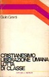 Cover of Cristianesimo, liberazione umana, lotta di classe