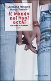 Il mondo nei tuoi occhi Due storie di un amore
