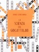 Cover of La scienza dal giocattolaio