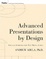 Cover of Advanced Presentations by Design