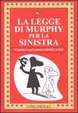 Cover of La legge di Murphy per la sinistra