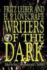 Fritz Leiber and H.P. Lovecraft : Writers of the Dark
