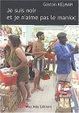 Cover of Je suis noir et je n'aime pas le manioc
