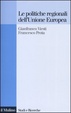 Cover of Le politiche regionali dell'Unione Europea