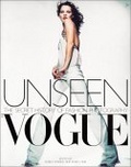 Unseen "Vogue" : The Secret History of Fashion Photography