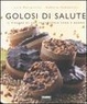 Cover of Golosi di salute